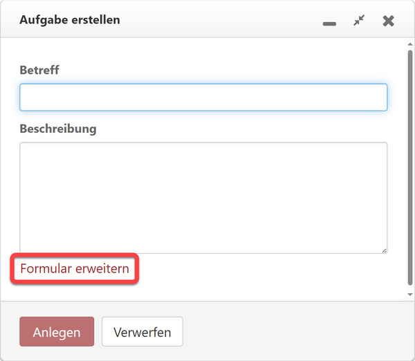 Die Schaltfläche "Formular erweitern" im Fenster "Aufgabe erstellen"