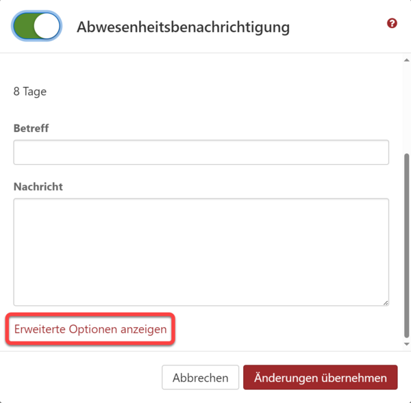 "Erweiterte Optionen anzeigen" im Fenster "Abwesenheitsbenachrichtigung"